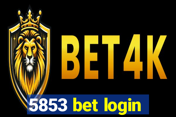 5853 bet login